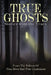 True Ghosts: Stories from the Trues by Editors of True Story and True Confessio