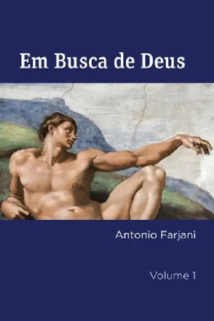 Em Busca de Deus: da religião ao sagrado by Farjani, Antonio