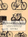 Bicycle Repairing: A Manual Compiled From Articles in The Iron Age by Roger Chambers
