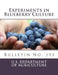 Experiments in Blueberry Culture: Bulletin No. 193 by Frederick V. Coville