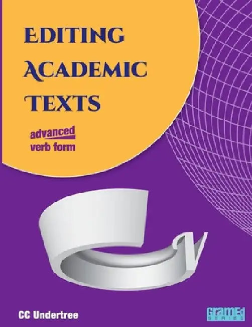 Editing Academic Texts: Verb Form by CC Undertree