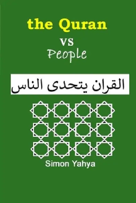 The Quran vs People by Simon Yahya