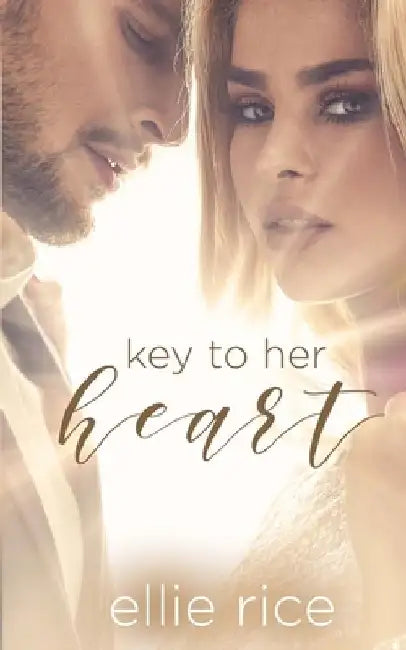 Key To Her Heart by Ellie Rice