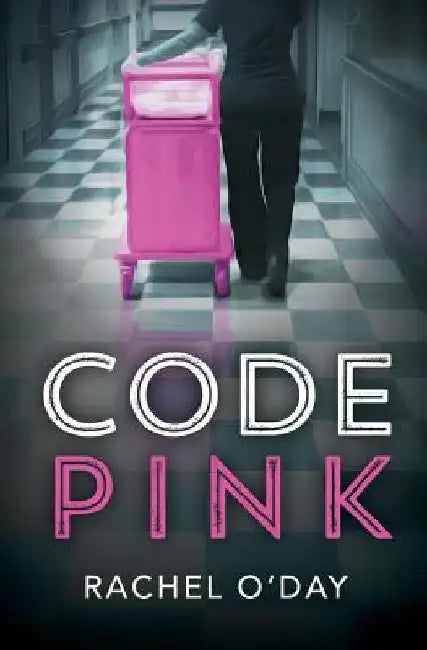 Code Pink by Rachel O'Day