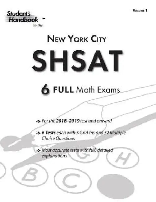 Shsat Practice Math Tests: 6 Exams (Volume 1) by Student's Handbook