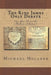 The King James Only Debate: Can You Trust the Modern Scholars? by Michael G. Hollner