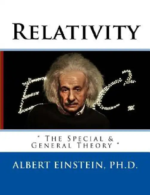 Relativity: The Special & General Theory by Diamond Publishing (Tm)