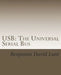 USB: The Universal Serial Bus by Lunt, Benjamin David