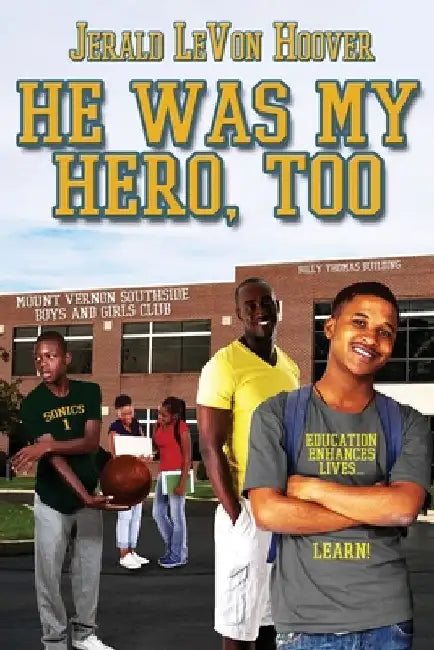He Was My Hero, Too by Jerald L. Hoover
