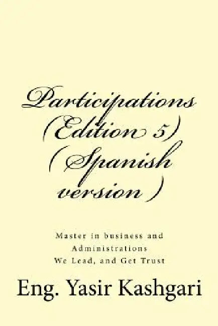 Participations (Edition 5) ( Spanish version ): Participations by Eng Yasir I. Kashgari