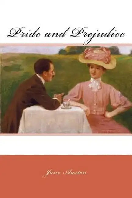 Pride and Prejudice by Jane Austen