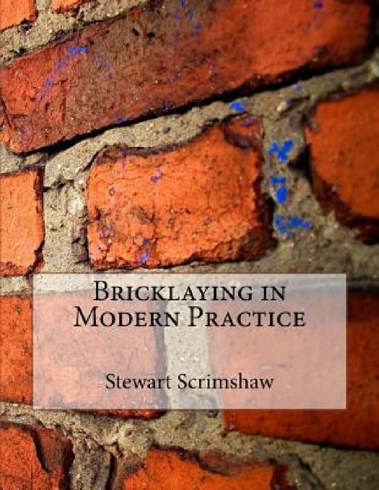 Bricklaying in Modern Practice by Roger Chambers