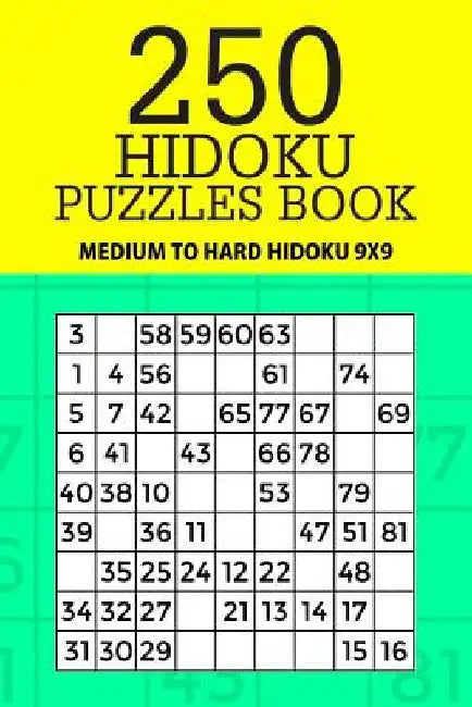 250 Hidoku Puzzle Book: Medium to Hard Hidoku 9x9 by Mindful Puzzle Books