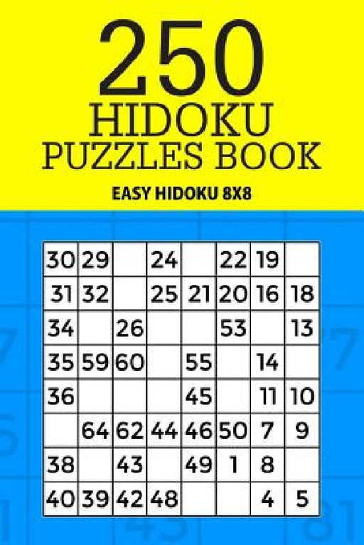 250 Hidoku Puzzle Book: Easy Hidoku 8x8 by Mindful Puzzle Books