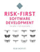Risk-First Software Development: Volume 1: The Menagerie by Rob Moffat