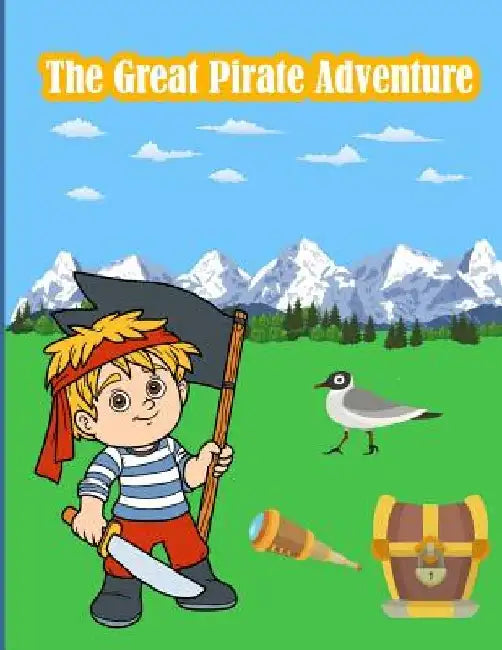 The Great Pirate Adventure: Kids Activities Book with Fun and Challenge in Pirate theme: Trace Lines and numbers, Coloring, Color by number, Dot t by Happy Summer
