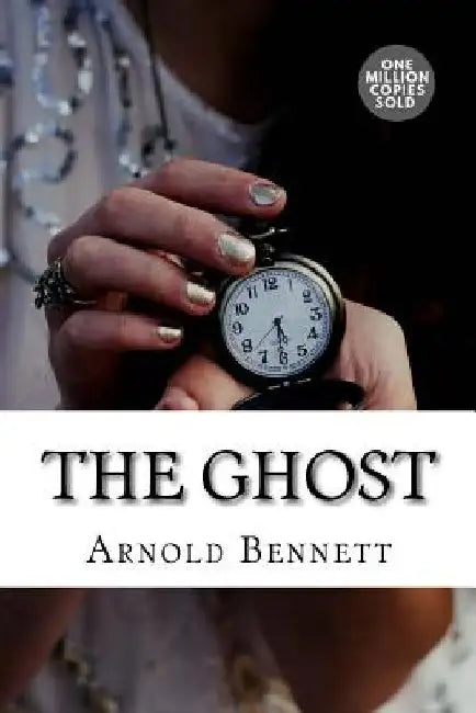 The Ghost by Arnold Bennett