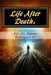 Life After Death: What Happens Next? by Tommy, Jr. Rodriguez