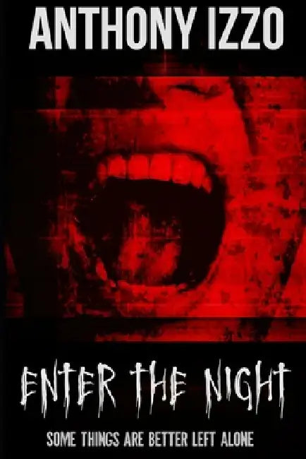 Enter the Night by Anthony Izzo