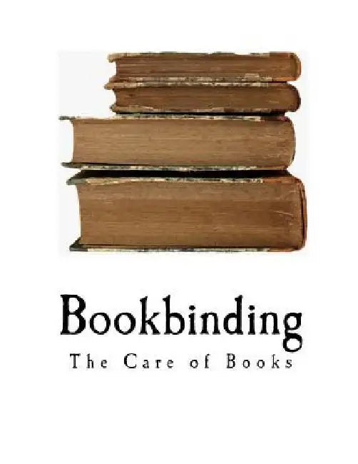Bookbinding: The Care of Books by Noel Rooke