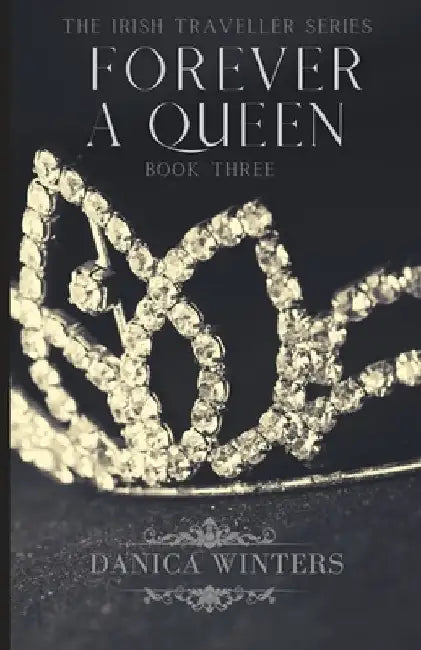 Forever a Queen by Danica Winters
