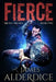 Fierce: A Heroic Fantasy Adventure by James Alderdice
