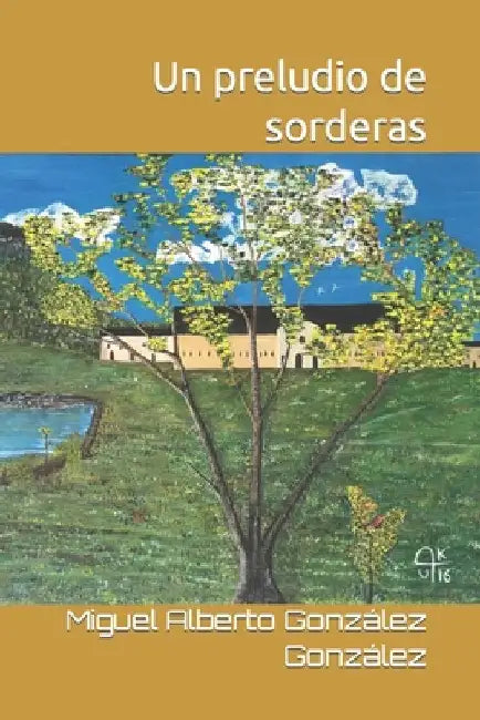 Un preludio de sorderas by González González, Miguel Alberto