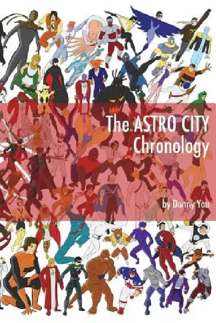 The Astro City Chronology by Danny Yau