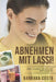Abnehmen mit Lassi !: Eine leckere asiatische Erfrischung by Barbara Costa
