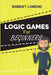 Logic Games For Beginners: Mirukuti Logic Puzzles with Answers by Robert Lorens