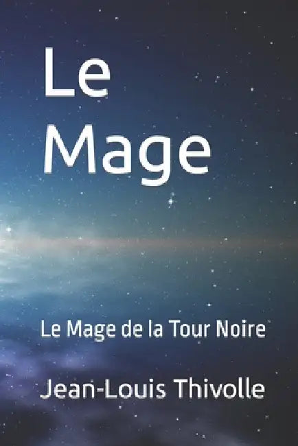 Le Mage by Thivolle, Jean-Louis