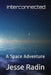 Interconnected: A Space Adventure by Jesse Radin