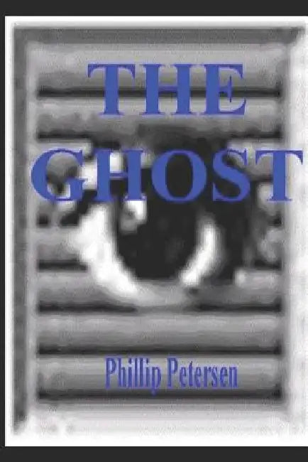 The Ghost by Phillip Petersen