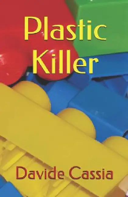 Plastic Killer by Cassia, Davide