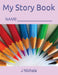 My Story Book: Name: ____________________ by J. Nichols