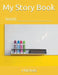 My Story Book: Name: ____________________ by J. Nichols