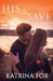 His to Save: A Shifter Romance by Katrina Fox
