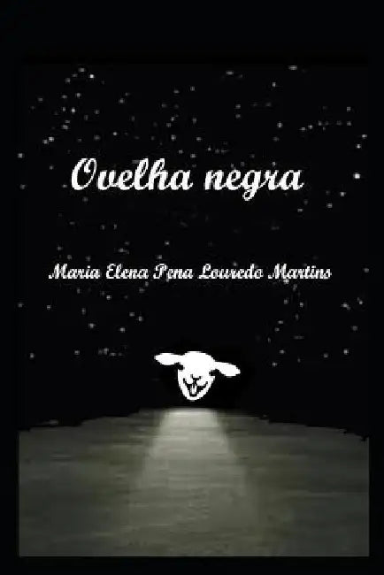 Ovelha Negra by Pena Louredo Martins, Maria Elena