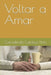 Voltar a Amar by Pinto, Carmelinda Cardoso