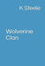Wolverine Clan by K. Steele