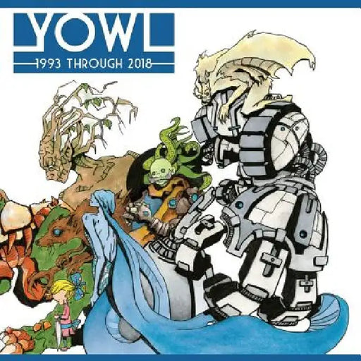 Yowl: 1993 through 2018 by Brandon Yowell
