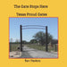 The Gate Stops Here: Texas Proud Gates by Sheila Lair