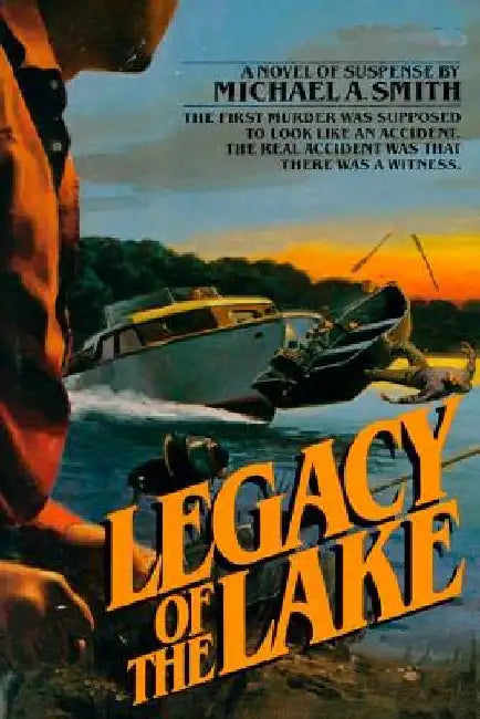 Legacy of the Lake by Michael A. Smith