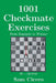 1001 Checkmate Exercises: From Beginner to Winner by Sam Cicero