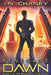 Renegade Dawn: An Intergalactic Space Opera Adventure by J. N. Chaney