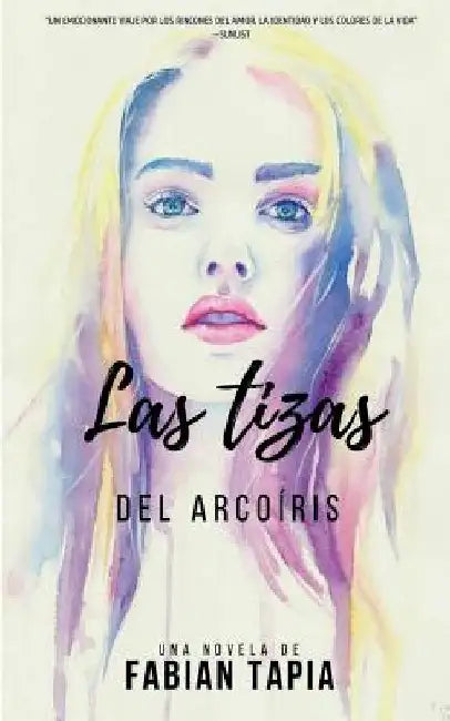 Las Tizas del Arcoíris by Tapia, Fabian