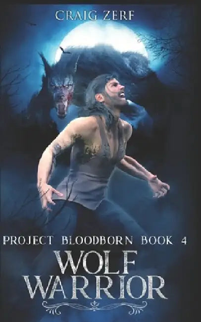 Project Bloodborn - Book 4: WOLF WARRIOR: A werewolves & shifters novel by Fading Street