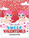 Valentine Coloring Book: coloring and activity books for kids ages 4-8 by Alice Andreae