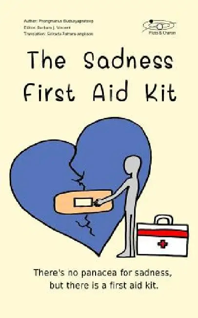 The Sadness First Aid Kit by Phongmanus Budsayaprateep