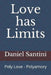 Love Has Limits: Poly Love - Polyamory by Daniel Santini